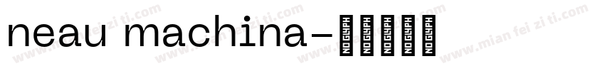 neau machina字体转换